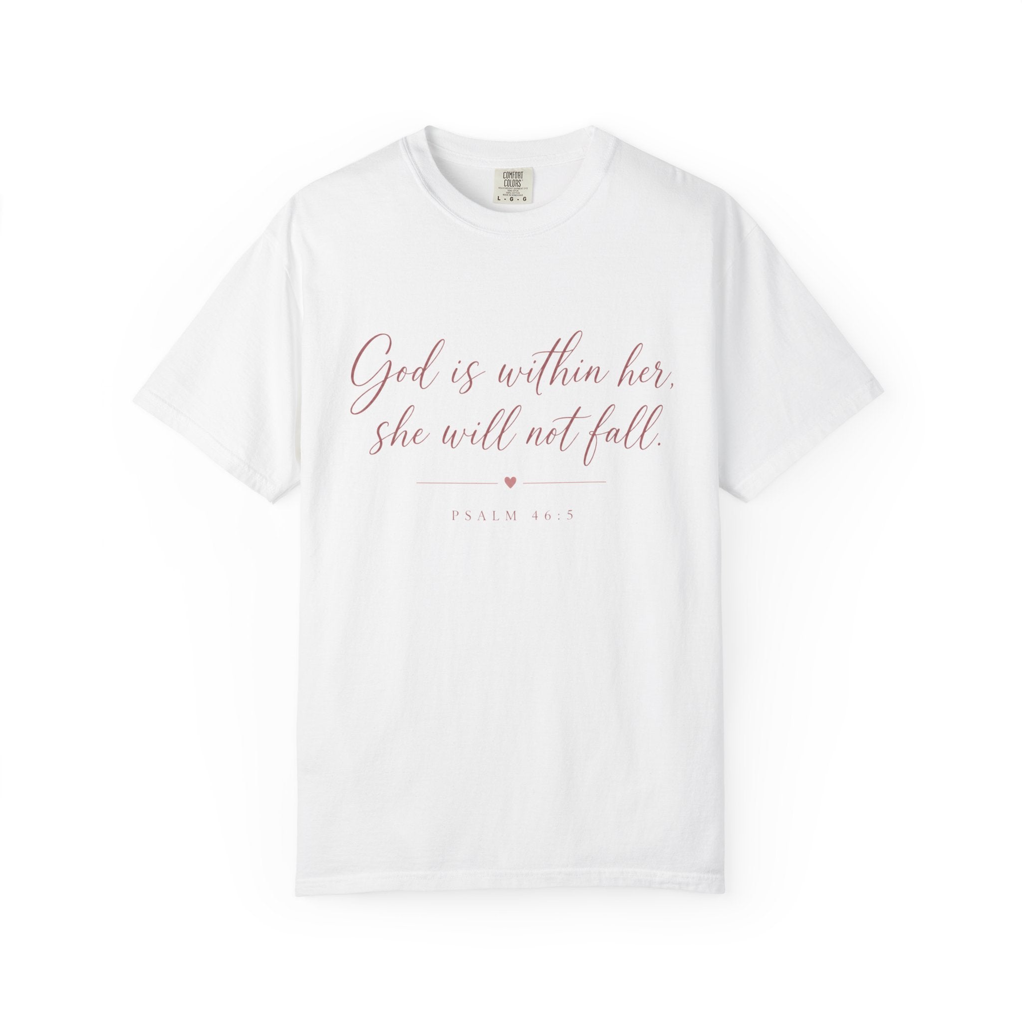 God Is Within Her Christian T-Shirt — Psalm 46:5 Bible Verse Tee for Women