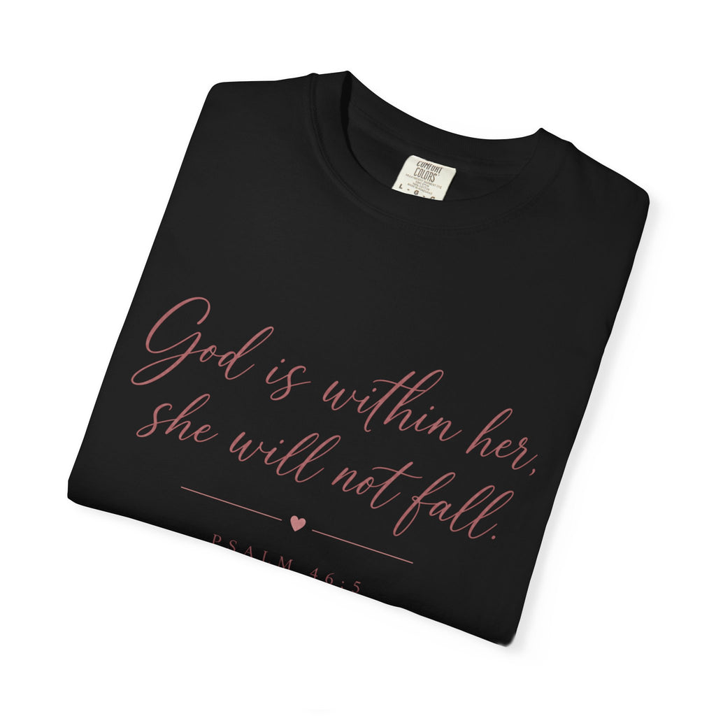 God Is Within Her Christian T-Shirt — Psalm 46:5 Bible Verse Tee for Women