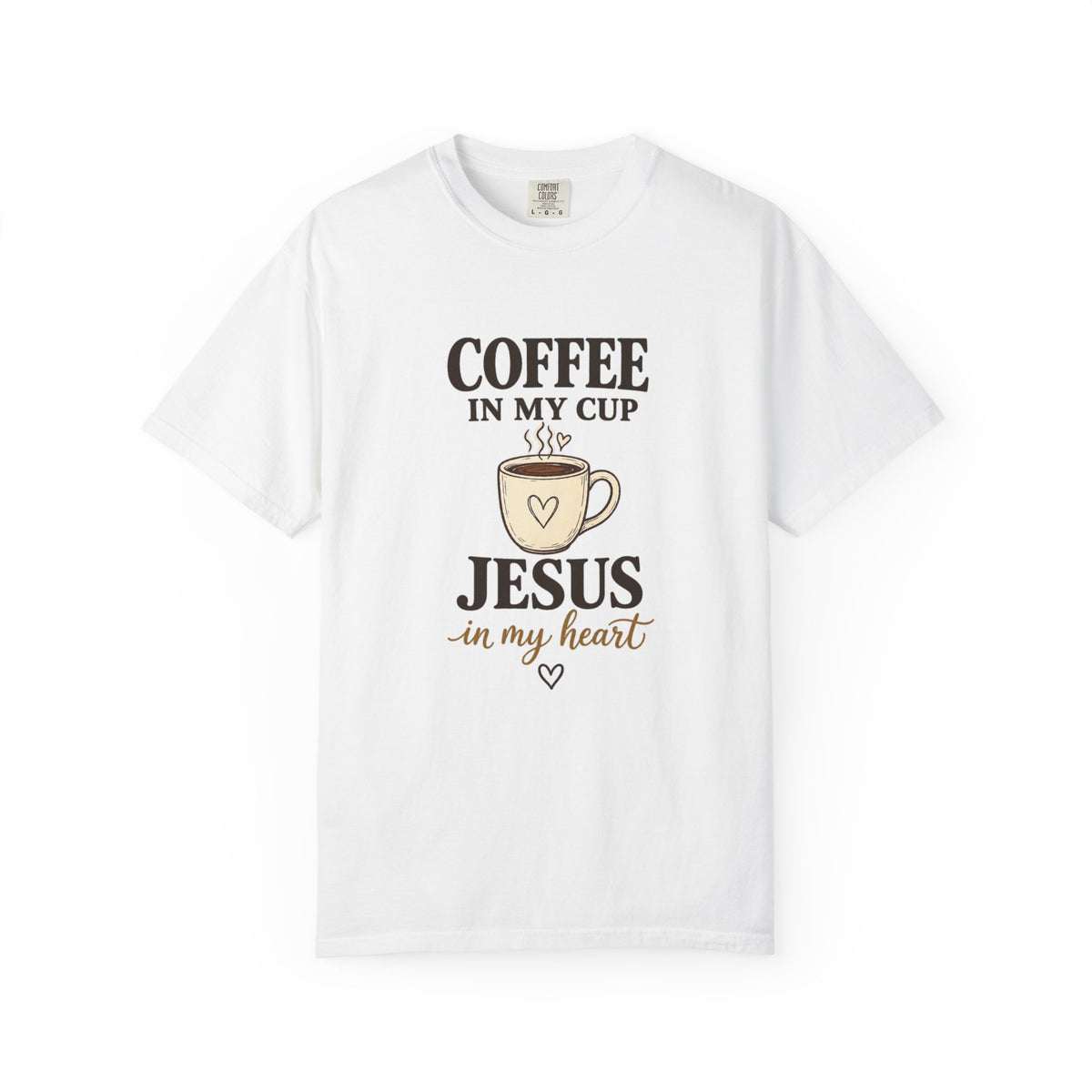 Coffee In My Cup Jesus In My Heart T-Shirt — Christian Coffee Tee for Women
