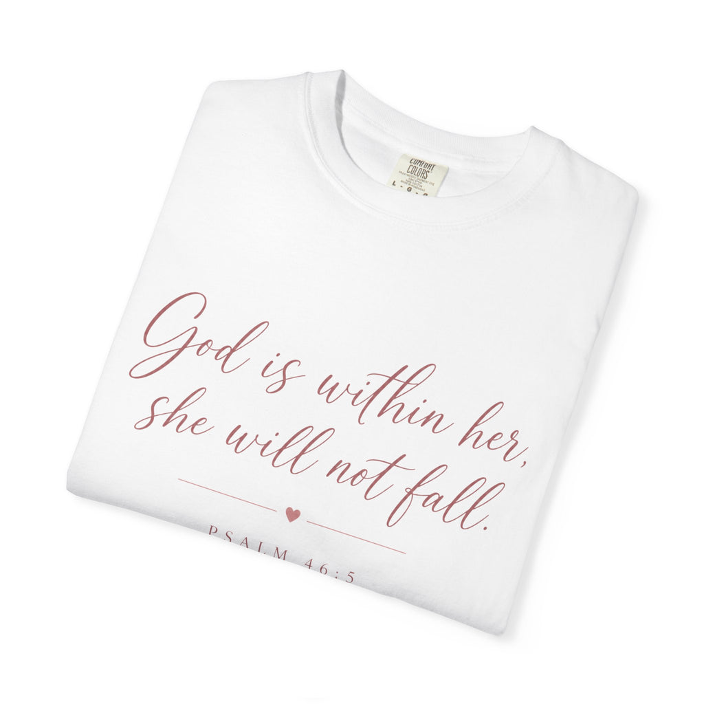 God Is Within Her Christian T-Shirt — Psalm 46:5 Bible Verse Tee for Women