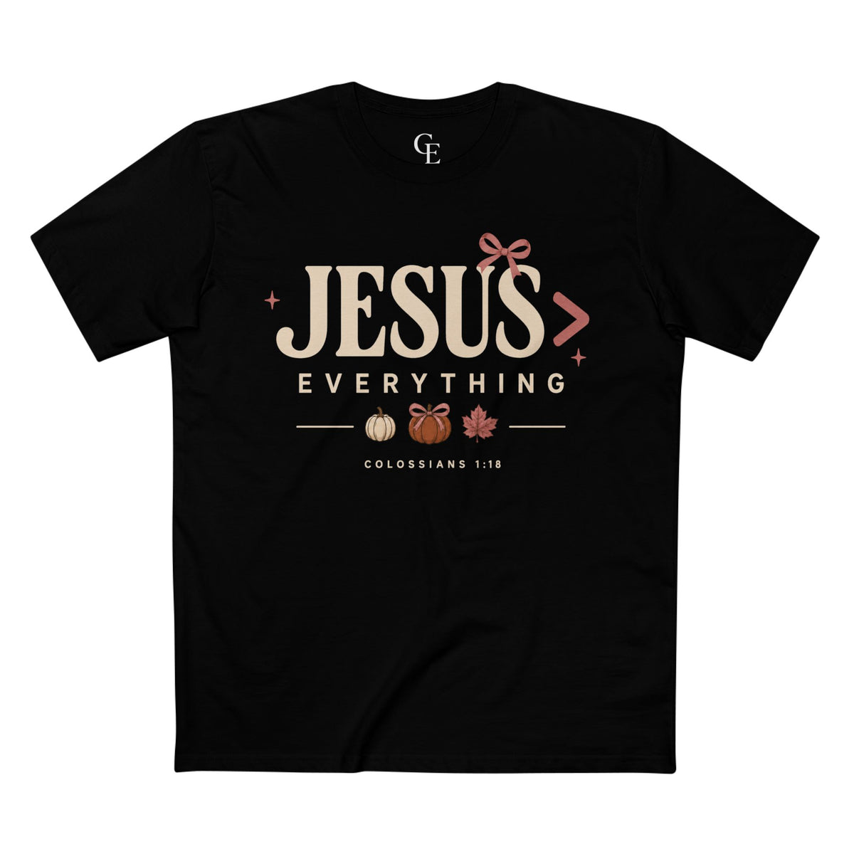 Jesus Is Everything Fall T-Shirt — Colossians 1:18 Pumpkin Design
