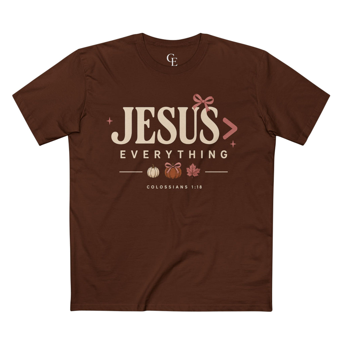 Jesus Is Everything Fall T-Shirt — Colossians 1:18 Pumpkin Design